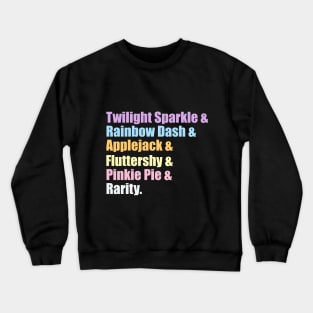 Mane 6 & Crewneck Sweatshirt